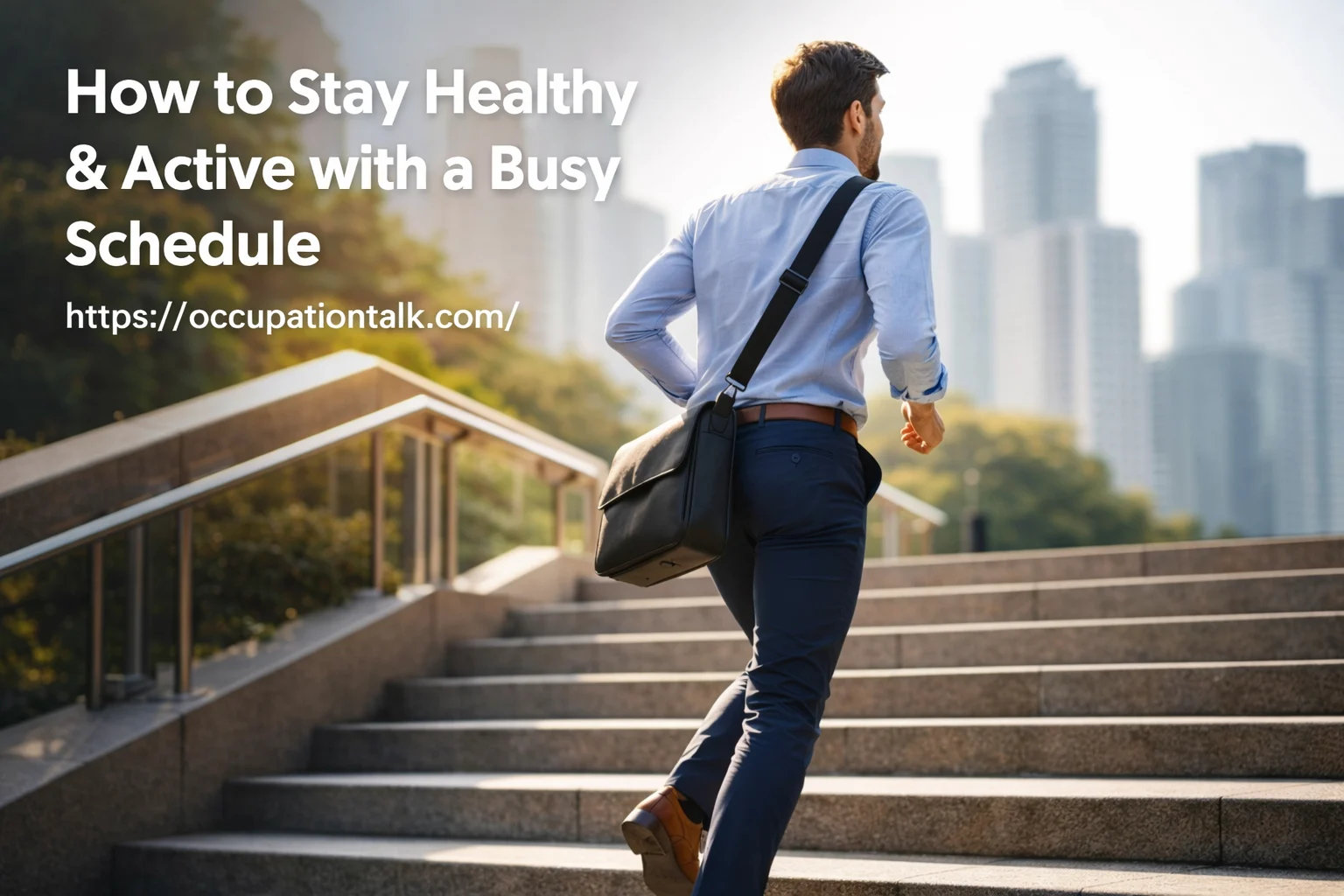 How to Stay Healthy and Active in a Busy Life Routine
